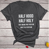 Half Hood Half Holy Letter Print Women T-shirts Harajuku Short Sleeve Femme T-shirt for Ladies Clothes Casual Loose Tops